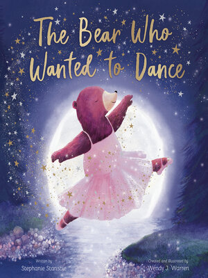 cover image of The Bear Who Wanted to Dance
